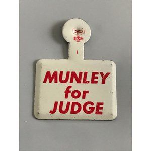 Vintage District Court Judge Pennsylvania Munley  Metal Tab Pin Pinback Button